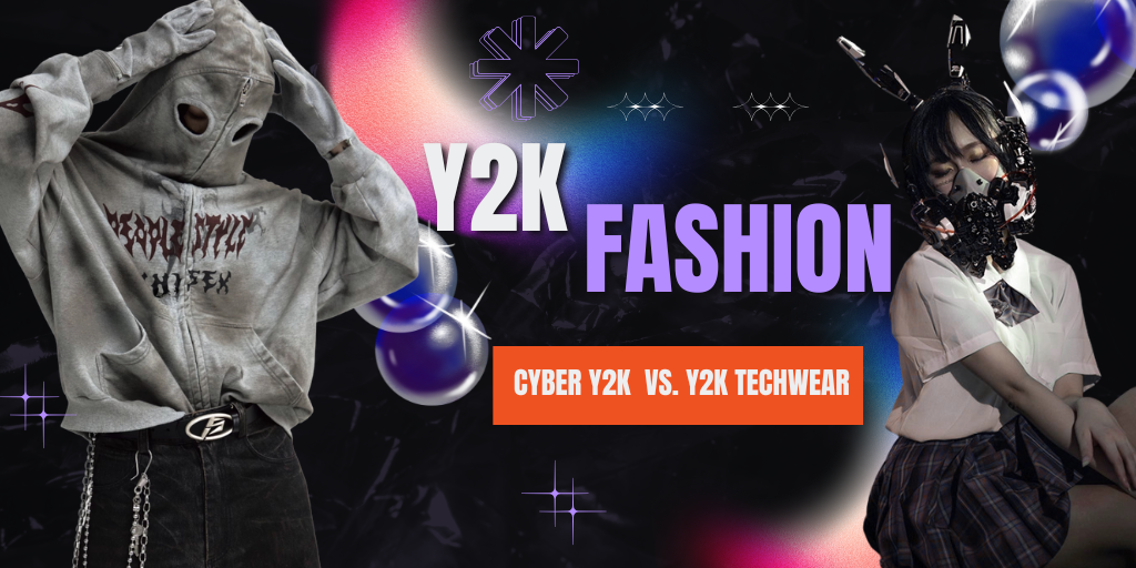Cyber Y2K vs. Y2K Techwear ---- Between "Digital Aesthetics" and "Physical Functionality"